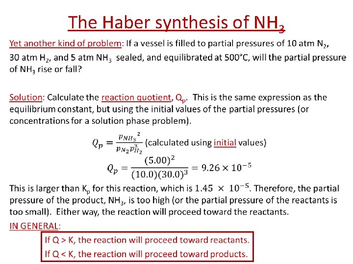 • The Haber synthesis of NH 3 