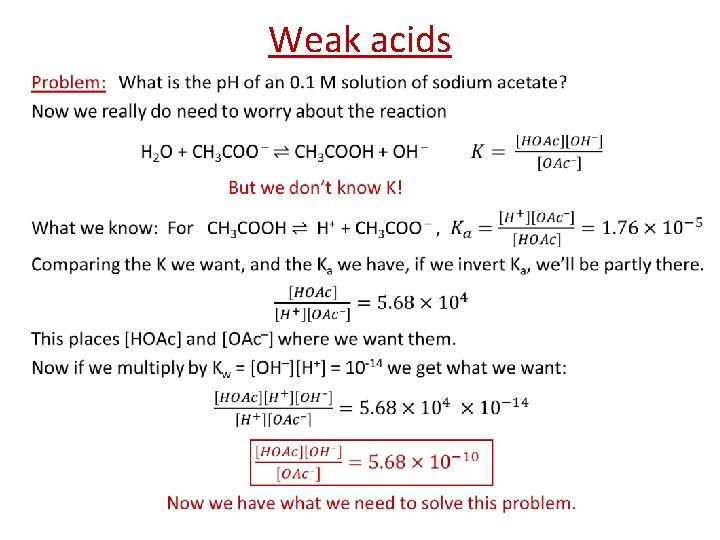 Weak acids • 