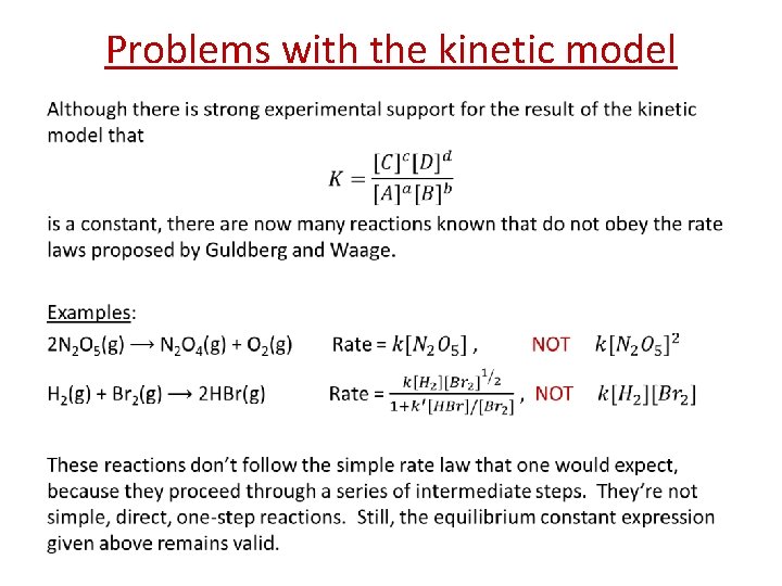 Problems with the kinetic model • 