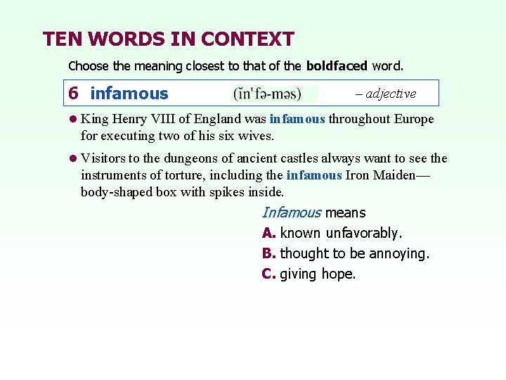 TEN WORDS IN CONTEXT Choose the meaning closest to that of the boldfaced word.