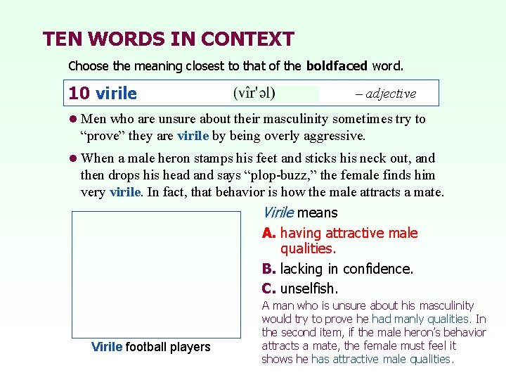 TEN WORDS IN CONTEXT Choose the meaning closest to that of the boldfaced word.