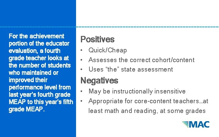 For the achievement portion of the educator evaluation, a fourth grade teacher looks at