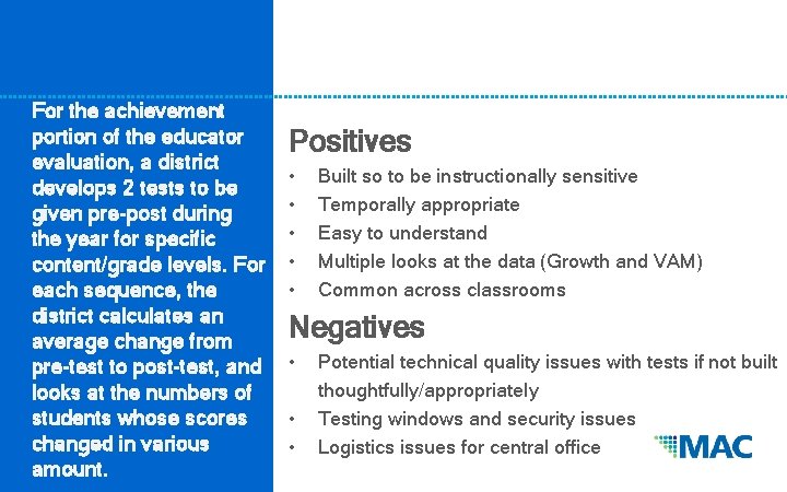 For the achievement portion of the educator evaluation, a district develops 2 tests to