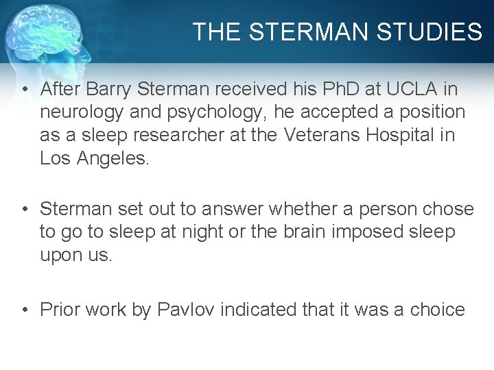 THE STERMAN STUDIES • After Barry Sterman received his Ph. D at UCLA in