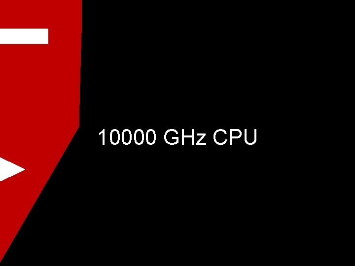 10000 GHz CPU 