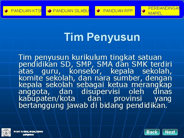 PANDUAN KTSP PANDUAN SILABUS PANDUAN RPP PERBANDINGAN MAPEL Tim Penyusun Tim penyusun kurikulum tingkat PANDUAN KTSP PANDUAN SILABUS PANDUAN RPP PERBANDINGAN MAPEL Tim Penyusun Tim penyusun kurikulum tingkat