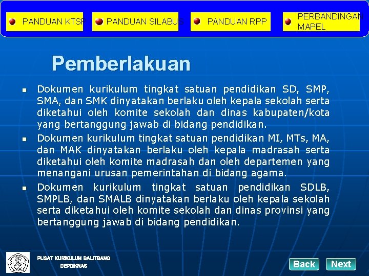 PANDUAN KTSP PANDUAN SILABUS PANDUAN RPP PERBANDINGAN MAPEL Pemberlakuan n Dokumen kurikulum tingkat satuan PANDUAN KTSP PANDUAN SILABUS PANDUAN RPP PERBANDINGAN MAPEL Pemberlakuan n Dokumen kurikulum tingkat satuan