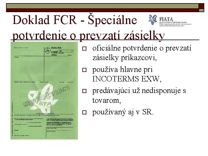 Doklad FCR - Špeciálne potvrdenie o prevzatí zásielky o o oficiálne potvrdenie o prevzatí