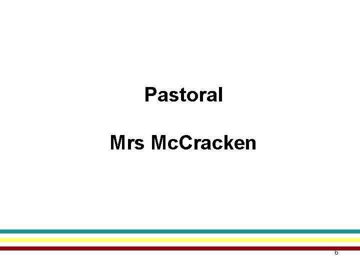 Pastoral Mrs Mc. Cracken 6 