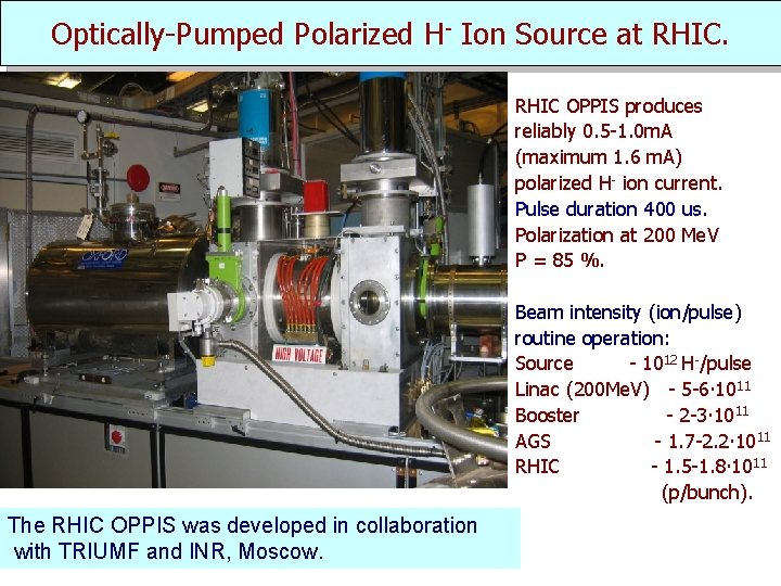 Optically-Pumped Polarized H- Ion Source at RHIC OPPIS produces reliably 0. 5 -1. 0