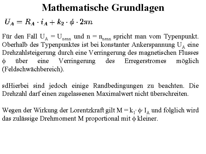 Mathematische Grundlagen Für den Fall UA = Unenn und n = nnenn spricht man