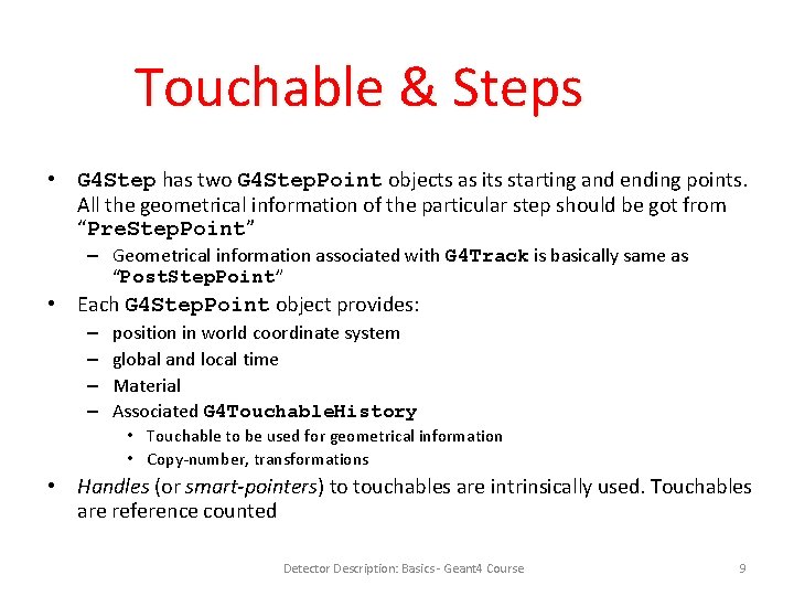 Touchable & Steps • G 4 Step has two G 4 Step. Point objects