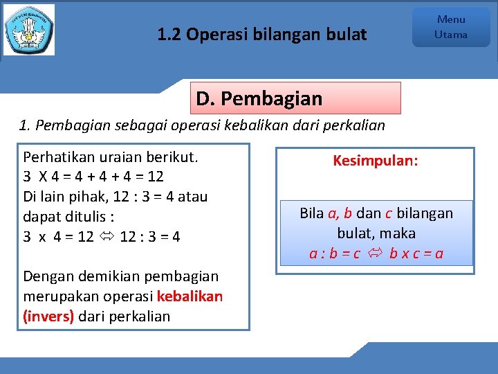 1. 2 Operasi bilangan bulat Menu Utama D. Pembagian 1. Pembagian sebagai operasi kebalikan