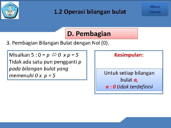 1. 2 Operasi bilangan bulat Menu Utama D. Pembagian 3. Pembagian Bilangan Bulat dengan