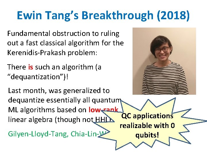 Ewin Tang’s Breakthrough (2018) Fundamental obstruction to ruling out a fast classical algorithm for