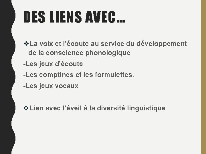 DES LIENS AVEC… v. La voix et l’écoute au service du développement de la