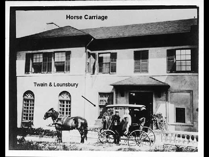 Horse Carriage Twain & Lounsbury 