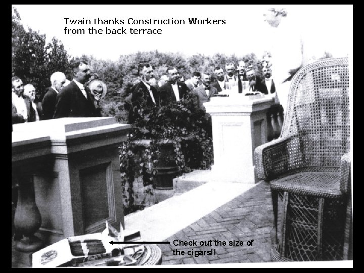 Twain thanks Construction Workers from the back terrace Check out the size of the