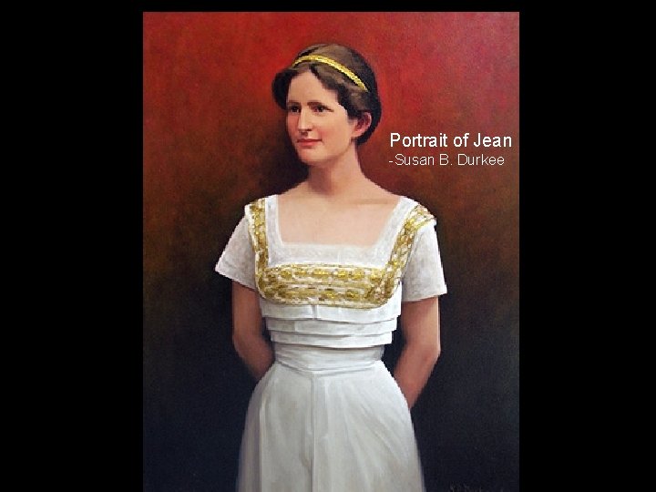 Portrait of Jean -Susan B. Durkee 