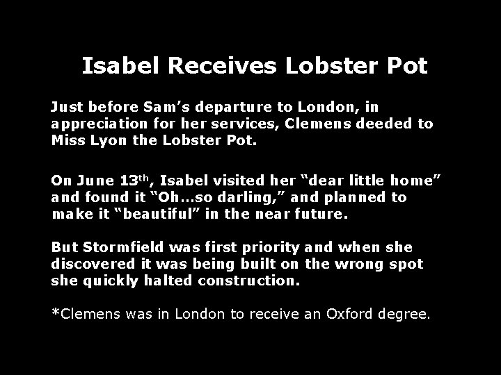 Isabel Receives Lobster Pot Just before Sam’s departure to London, in appreciation for her