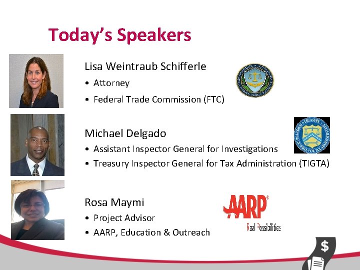 Today’s Speakers Lisa Weintraub Schifferle • Attorney • Federal Trade Commission (FTC) Michael Delgado