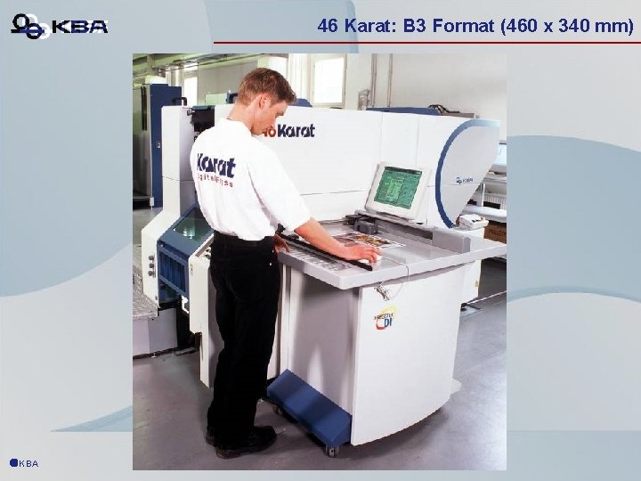 46 Karat: B 3 Format (460 x 340 mm) ãKBA 