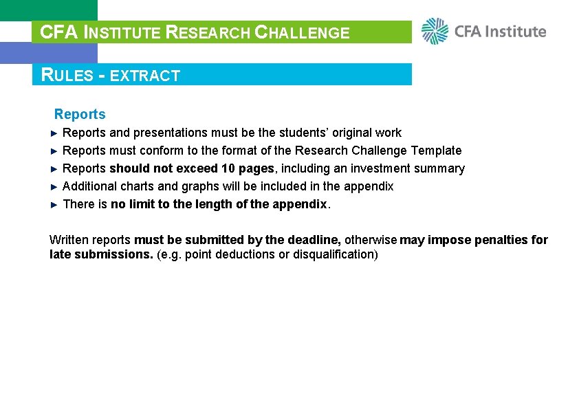 CFA INSTITUTE RESEARCH CHALLENGE RULES - EXTRACT Reports ► Reports and presentations must be