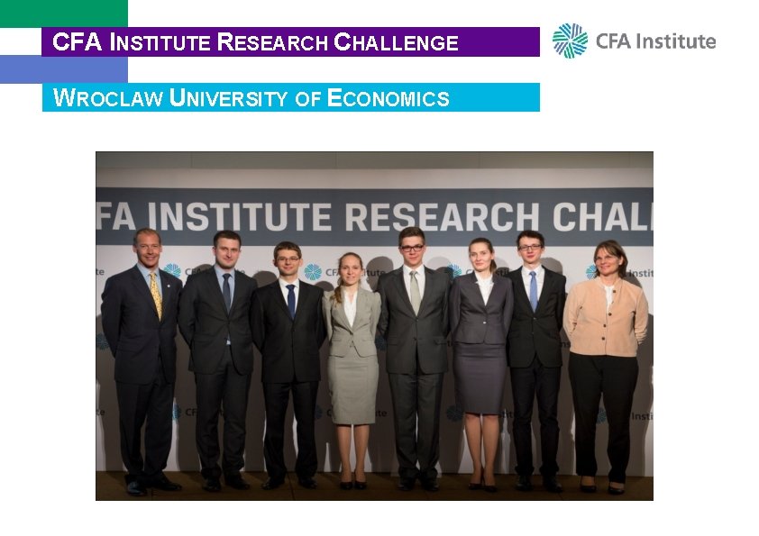 CFA INSTITUTE RESEARCH CHALLENGE WROCLAW UNIVERSITY OF ECONOMICS 