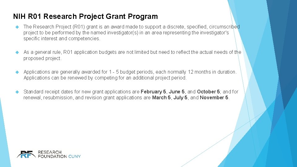 NIH R 01 Research Project Grant Program The Research Project (R 01) grant is