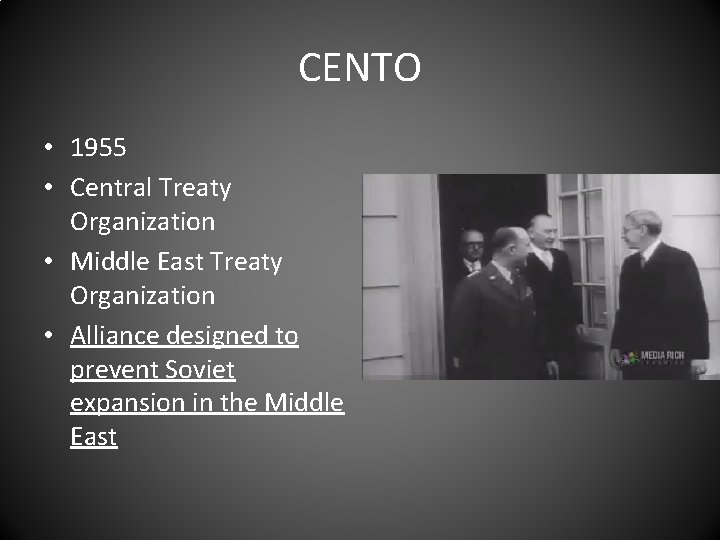 CENTO • 1955 • Central Treaty Organization • Middle East Treaty Organization • Alliance