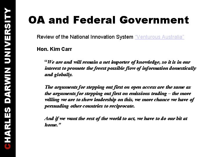 CHARLES DARWIN UNIVERSITY OA and Federal Government Review of the National Innovation System “Venturous