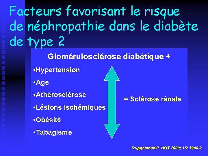 Facteurs favorisant le risque de néphropathie dans le diabète de type 2 Glomérulosclérose diabétique