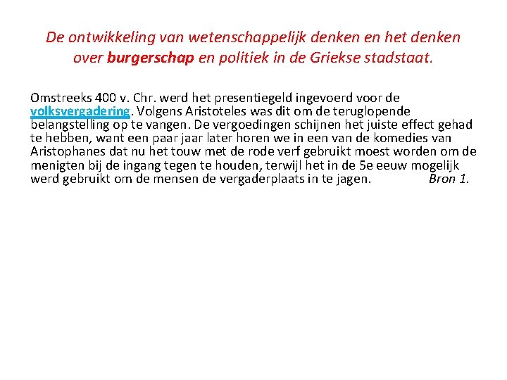De ontwikkeling van wetenschappelijk denken en het denken over burgerschap en politiek in de