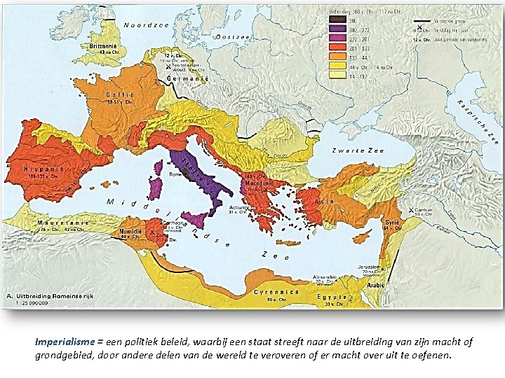 Imperialisme = een politiek beleid, waarbij een staat streeft naar de uitbreiding van zijn