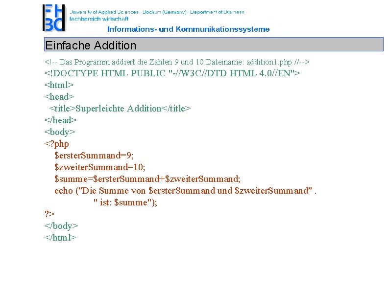 Einfache Addition <!-- Das Programm addiert die Zahlen 9 und 10 Dateiname: addition 1.