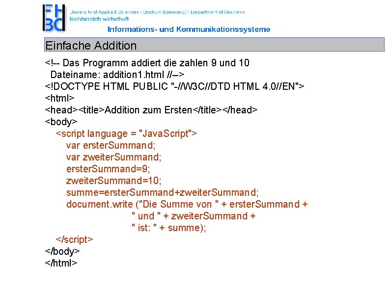 Einfache Addition <!-- Das Programm addiert die zahlen 9 und 10 Dateiname: addition 1.