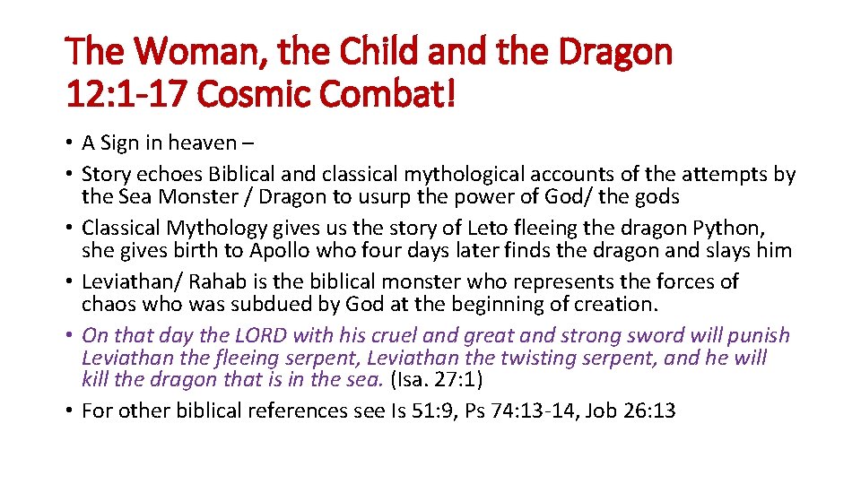 The Woman, the Child and the Dragon 12: 1 -17 Cosmic Combat! • A