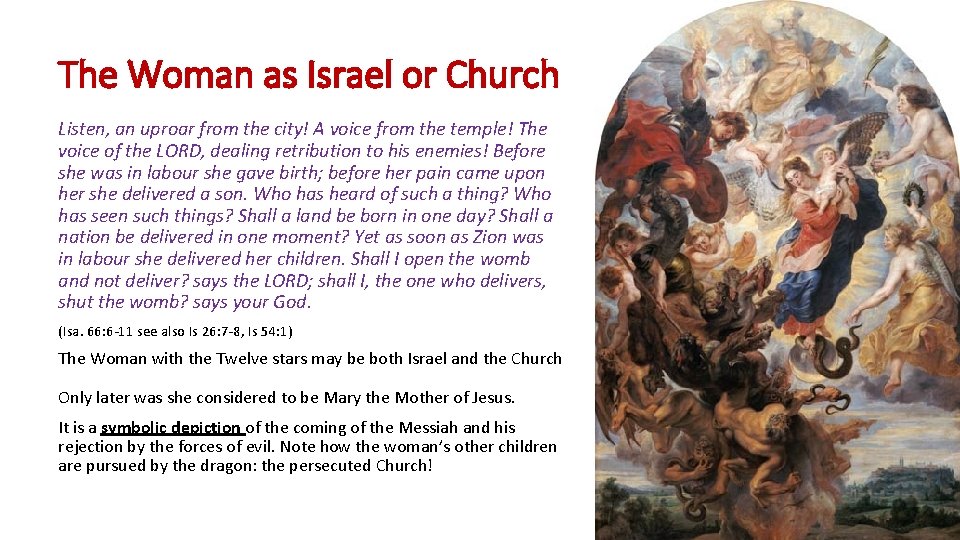 The Woman as Israel or Church Listen, an uproar from the city! A voice
