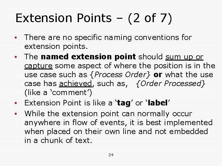 Extension Points – (2 of 7) • There are no specific naming conventions for