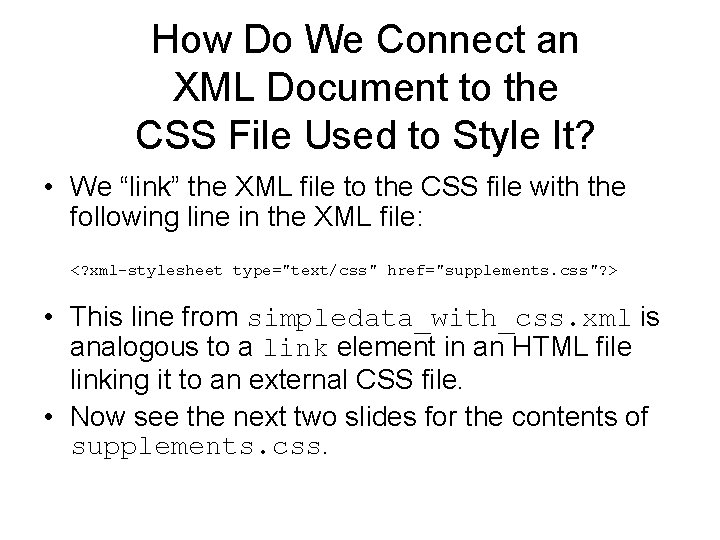 How Do We Connect an XML Document to the CSS File Used to Style