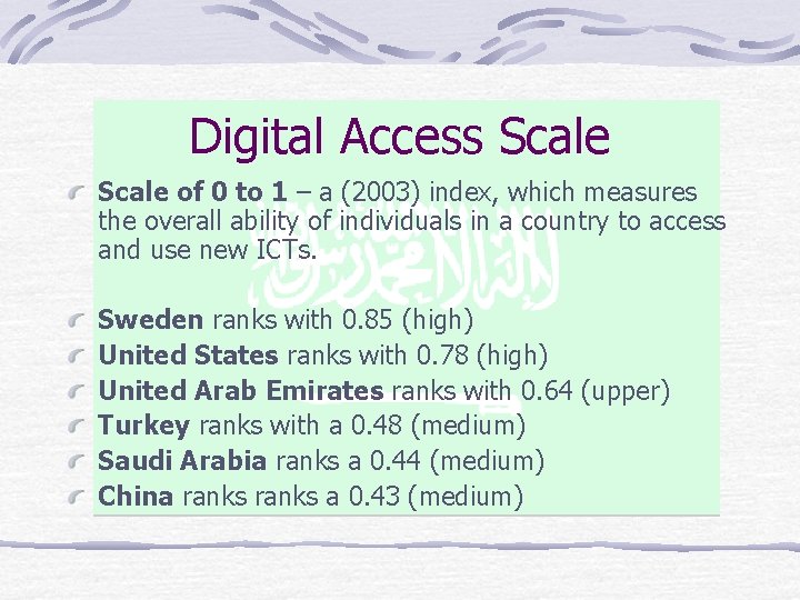 Digital Access Scale of 0 to 1 – a (2003) index, which measures the