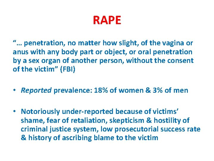 RAPE “… penetration, no matter how slight, of the vagina or anus with any
