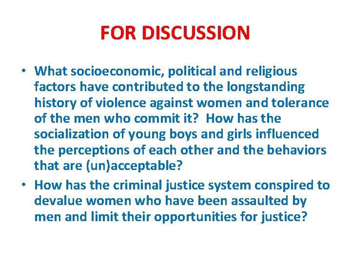 FOR DISCUSSION • What socioeconomic, political and religious factors have contributed to the longstanding