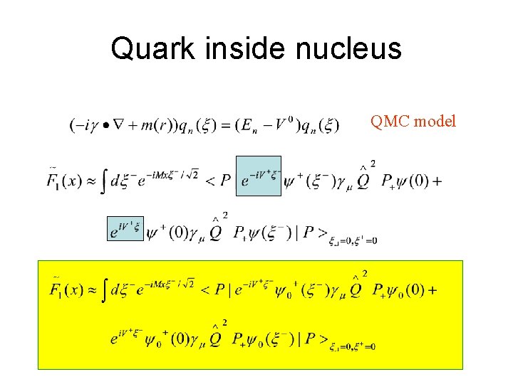 Quark inside nucleus QMC model 