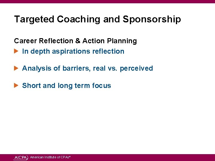 Targeted Coaching and Sponsorship Career Reflection & Action Planning In depth aspirations reflection Analysis