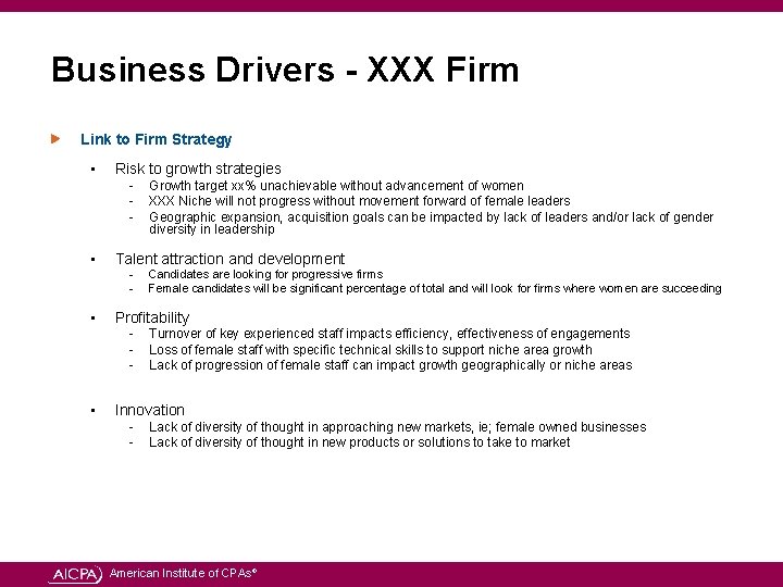 Business Drivers - XXX Firm Link to Firm Strategy • Risk to growth strategies