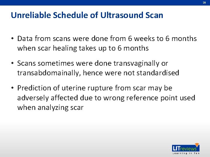 28 Unreliable Schedule of Ultrasound Scan • Data from scans were done from 6