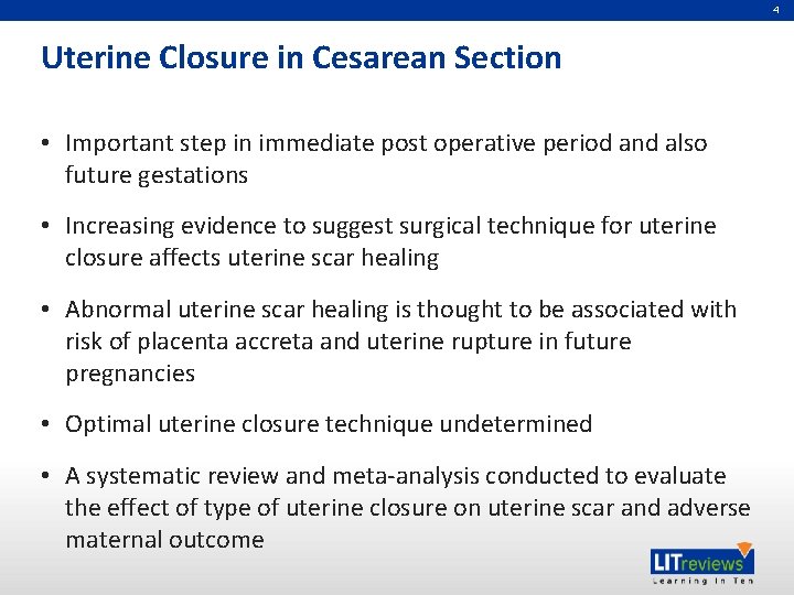 4 Uterine Closure in Cesarean Section • Important step in immediate post operative period