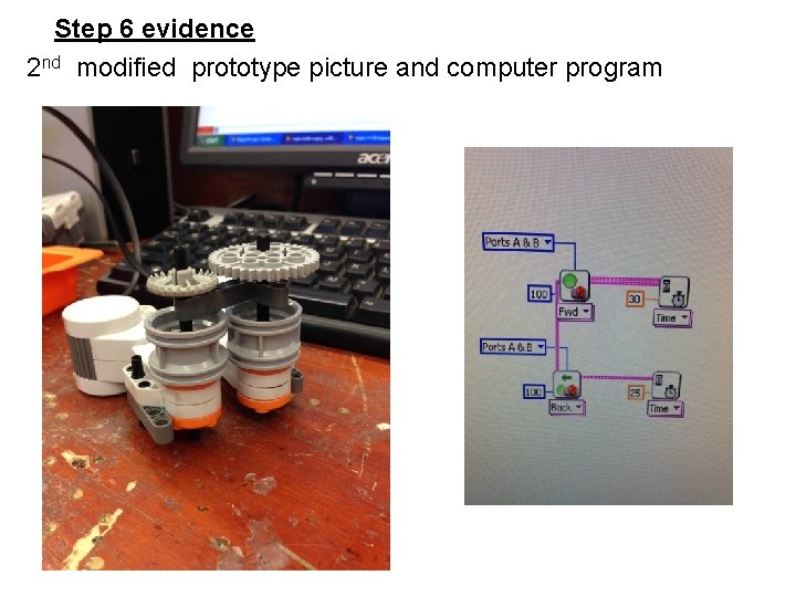 Step 6 evidence 2 nd modified prototype picture and computer program 