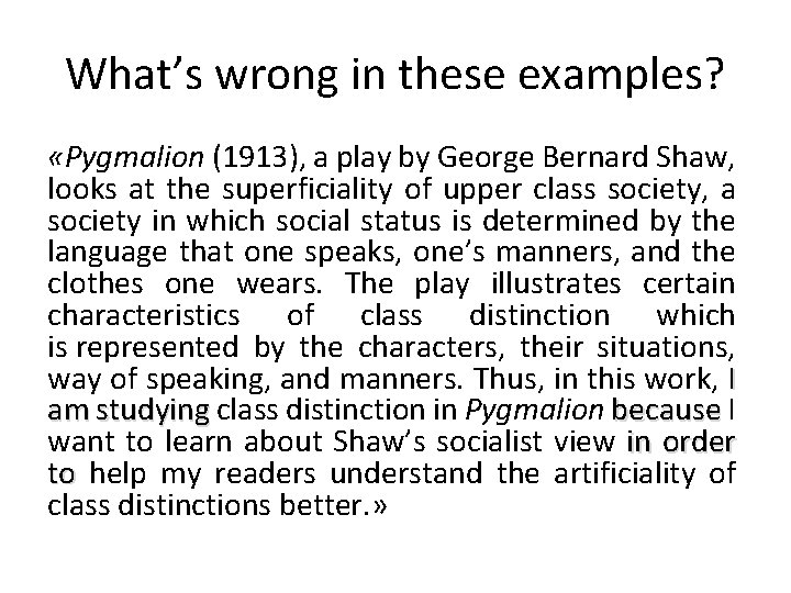 What’s wrong in these examples? «Pygmalion (1913), a play by George Bernard Shaw, looks